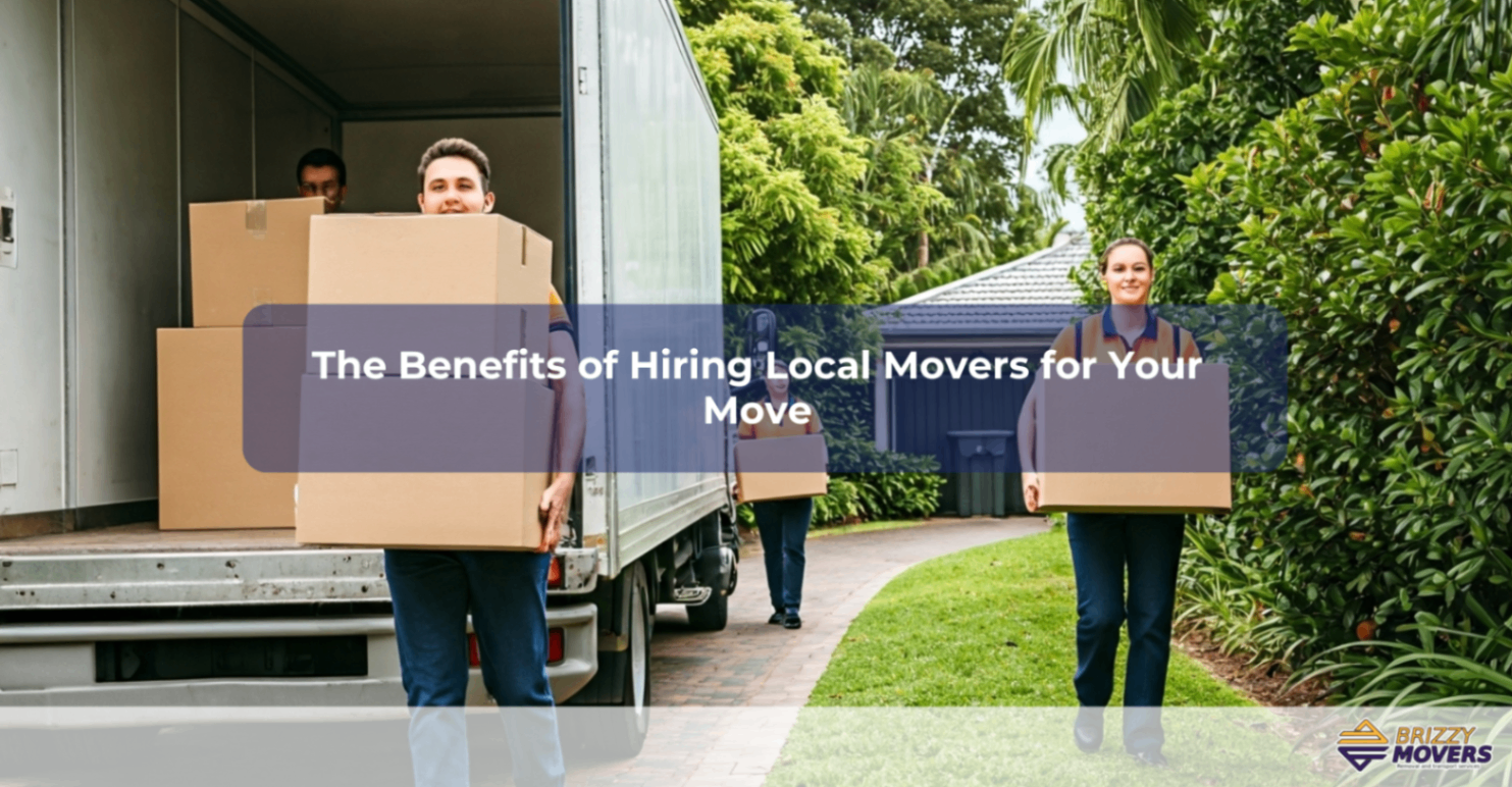 The-Benefits-of-Hiring-Local-Movers-for-Your-Move